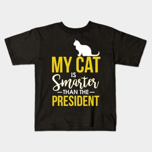 My Cat Is Smarter Than The President Funny Cat Kids T-Shirt